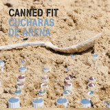 Canned Fit – Cucharas De Arena